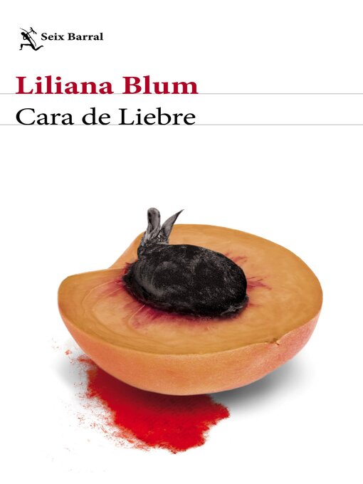 Title details for Cara de liebre by Liliana Blum - Available